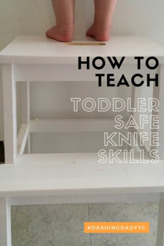 How To Teach Toddler Safe Knife Skills