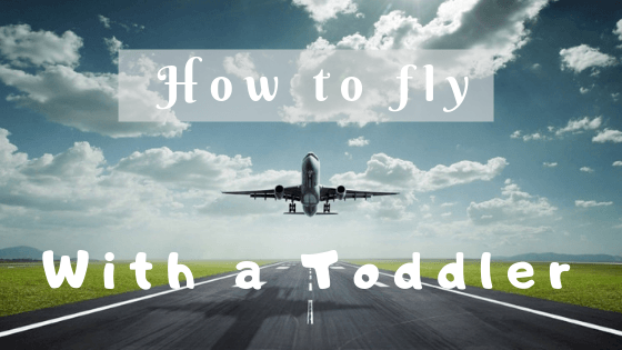How to Fly With a Toddler